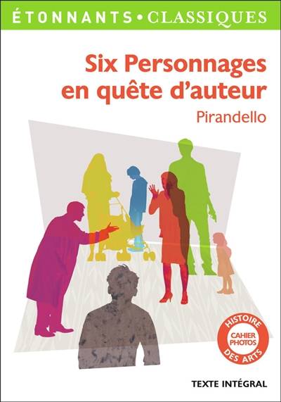 Six personnages en quête d'auteur | Luigi Pirandello, Nadia Ettayeb, Alyette de Béru, Claude Perrus