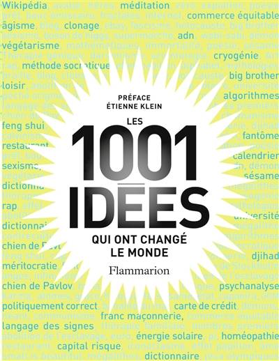 Les 1.001 idées qui ont changé le monde | Robert Arp, Etienne Klein