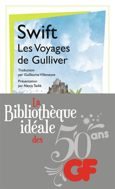 Les voyages de Gulliver | Jonathan Swift, Alexis Tadié, Anne Boutet, Guillaume Villeneuve