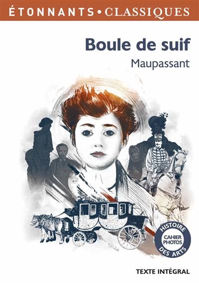 Boule de suif | Guy de Maupassant, Nathalie Meyniel, Marie-Anne de Béru