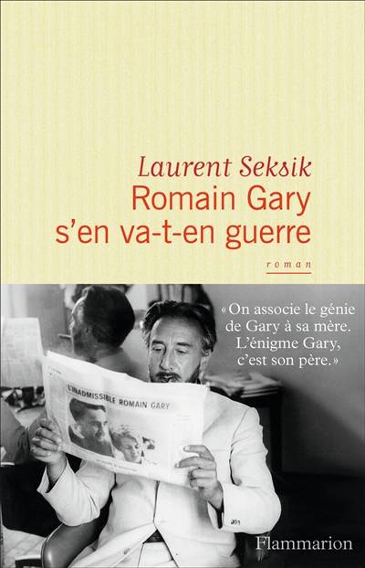 Romain Gary s'en va-t-en guerre | Laurent Seksik