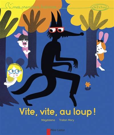 Vite, vite, au loup ! | Magdalena, Tristan Mory