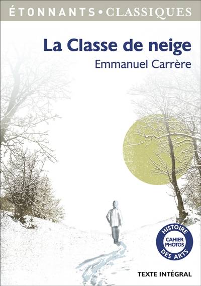 La classe de neige | Emmanuel Carrère, Fanny Taillandier