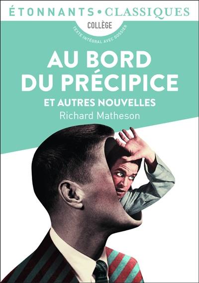 Au bord du précipice : et autres nouvelles | Richard Matheson, Philippe Labaune, Jacques Chambon, Hélène Collon