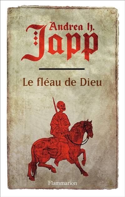 La malédiction de Gabrielle. Vol. 1. Le fléau de Dieu | Andrea H. Japp