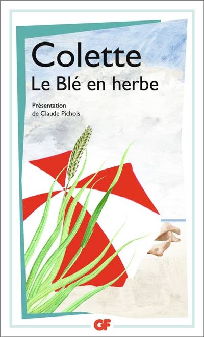 Le blé en herbe | Colette, Claude Pichois, Frédéric Maget