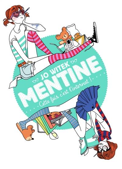 Mentine. Vol. 2. Cette fois, c'est l'internat ! | Jo Witek, Margaux Motin