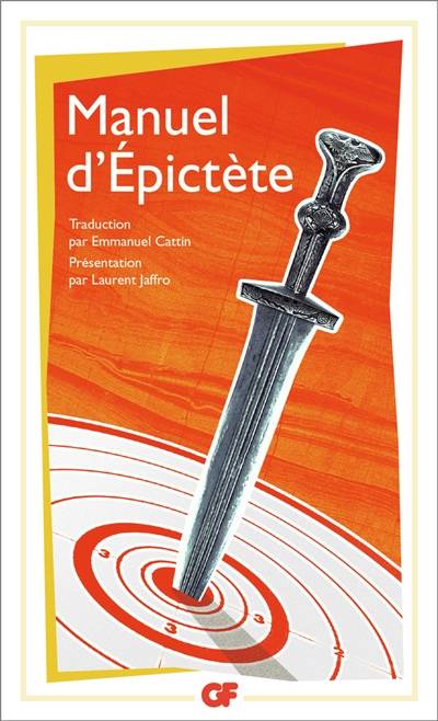 Manuel d'Epictète | Epictète, Laurent Jaffro, Emmanuel Cattin