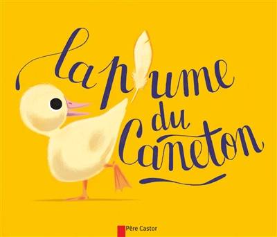 La plume du caneton | Colette Sebille, Sebastien Pelon