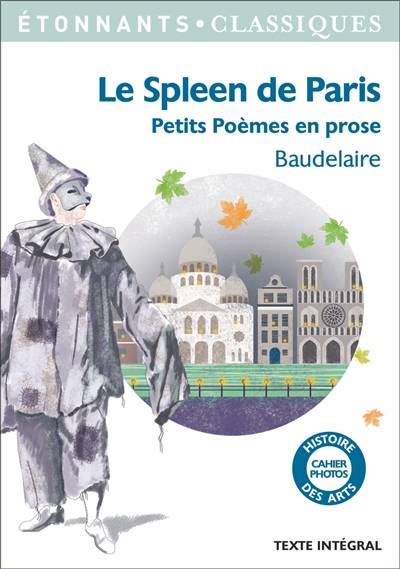 Le spleen de Paris : petits poèmes en prose | Charles Baudelaire, Anne Princen