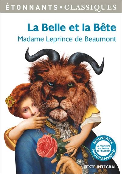 La Belle et la Bête : et autres contes : nouveaux programmes 6e | Jeanne-Marie Leprince de Beaumont, Anne Bervas-Leroux, Adrienne Boutang