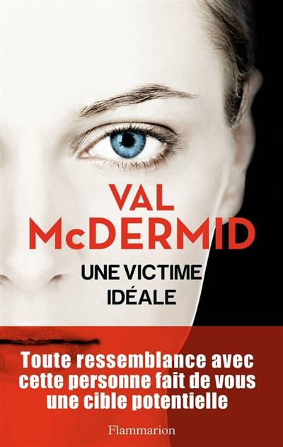 Une victime idéale | Val McDermid, Perrine Chambon, Arnaud Baignot