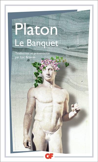 Le banquet | Platon, Luc Brisson, Luc Brisson