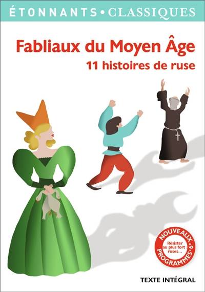 Fabliaux du Moyen Age : 11 histoires de ruse | Alexandre Micha, Aurane Anne, Laurent Jullier, Alexandre Micha, Jean Dufournet