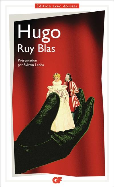 Ruy Blas | Victor Hugo, Sylvain Ledda