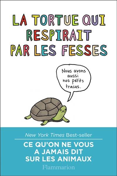 La tortue qui respirait par les fesses | Brooke Barker, Fleur d' Harcourt