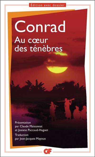 Au coeur des ténèbres | Joseph Conrad, Claude Maisonnat, Josiane Paccaud-Huguet, Jean-Jacques Mayoux