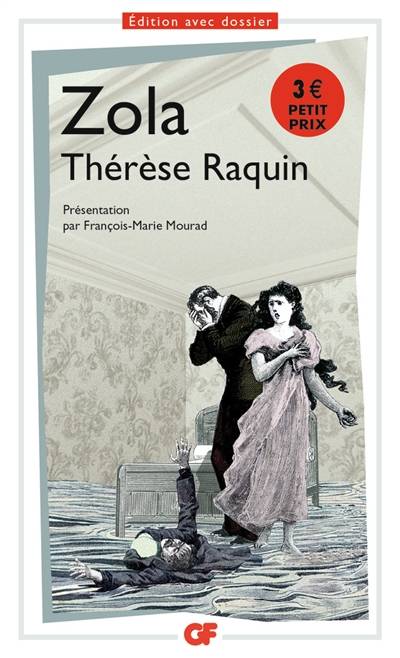 Thérèse Raquin | Emile Zola, François-Marie Mourad