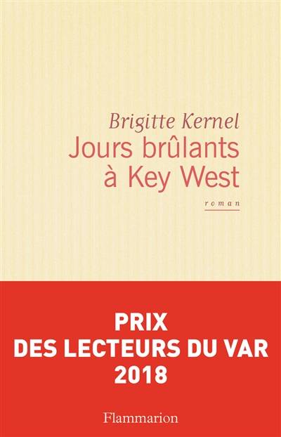 Jours brûlants à Key West | Brigitte Kernel