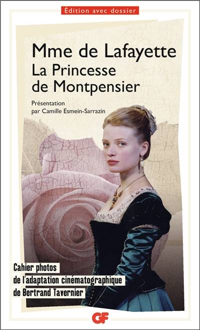 La princesse de Montpensier : bac 2018 | Marie-Madeleine Pioche de La Vergne comtesse de La Fayette, Camille Esmein-Sarrazin, Jean-Damien Mazaré