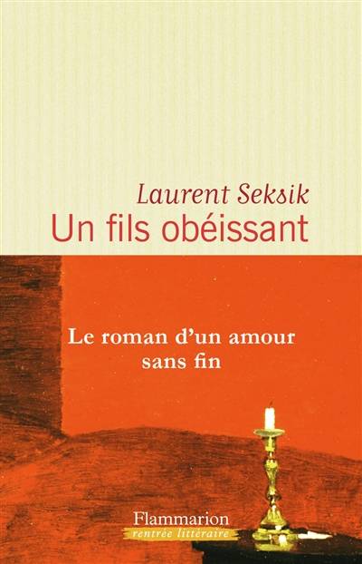 Un fils obéissant | Laurent Seksik