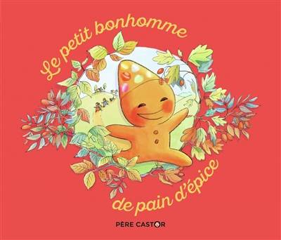 Le petit bonhomme de pain d'épice | Anne Fronsacq, Béatrice Rodriguez