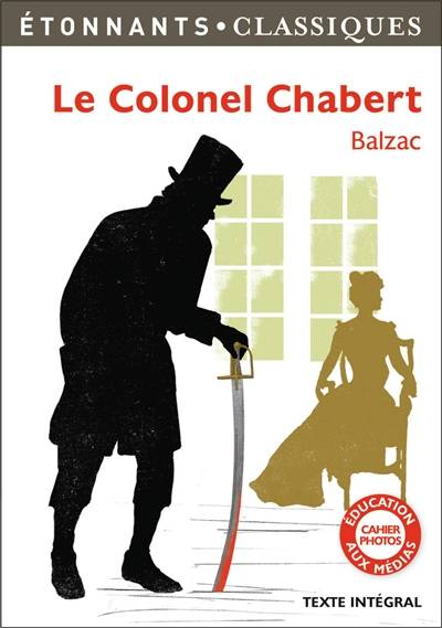 Le colonel Chabert | Honoré de Balzac, Nadine Satiat, Johanna Pernot