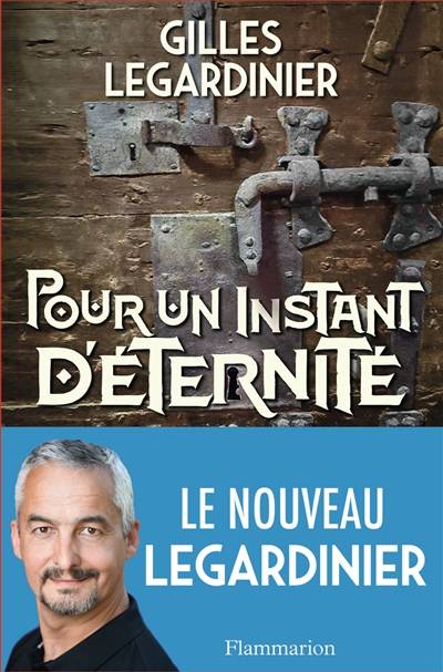 Pour un instant d'éternité | Gilles Legardinier, Chloé Legardinier