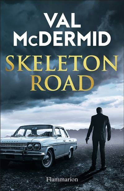 Skeleton road | Val McDermid, Arnaud Baignot, Perrine Chambon