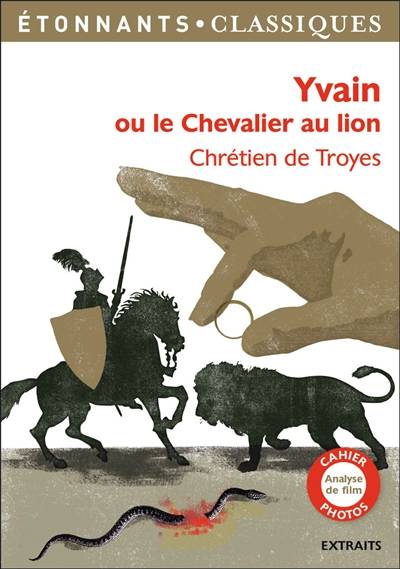 Yvain ou Le chevalier au lion | Chrétien de Troyes, Marie-Louise Astre, Bruno Delignon, Rafaël Meneghin, Marie-Anne de Béru, Michel Rousse