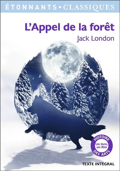 L'appel de la forêt | Jack London, Patrice Kleff, Frédéric Klein