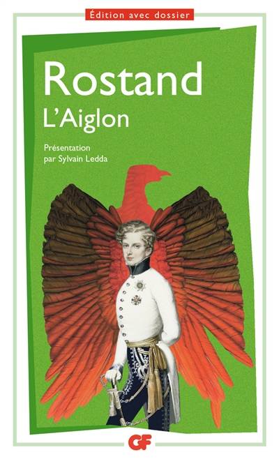 L'Aiglon | Edmond Rostand, Sylvain Ledda