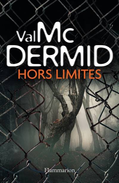 Hors limites | Val McDermid, Perrine Chambon, Arnaud Baignot