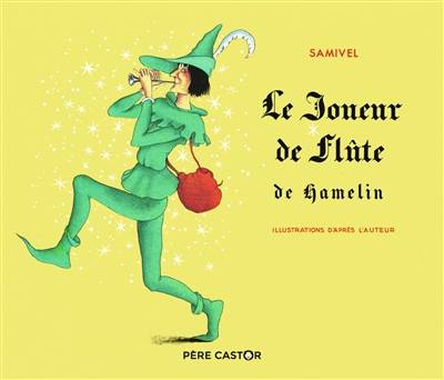 Le joueur de flûte de Hamelin | Samivel