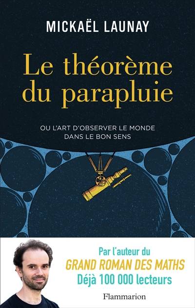 Le théorème du parapluie ou L'art d'observer le monde dans le bon sens | Mickaël Launay, Chloé Bouchaour