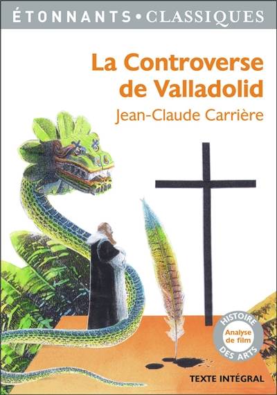 La controverse de Valladolid | Jean-Claude Carrière, Anne Cassou-Noguès, Marie-Aude de Langenhagen, Anne Duchadeuil