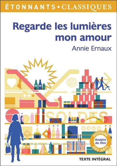 Regarde les lumières mon amour | Annie Ernaux, Laure Sermage