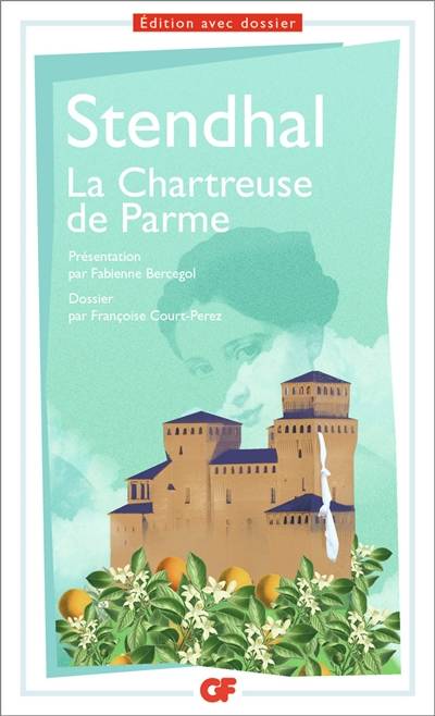 La chartreuse de Parme | Stendhal, Fabienne Bercegol, Françoise Court-Perez