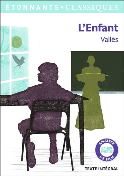 L'enfant | Jules Vallès, Patrice Kleff, Marie-Anne de Béru