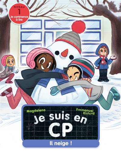 Je suis en CP. Il neige ! : niveau 1 | Magdalena, Emmanuel Ristord