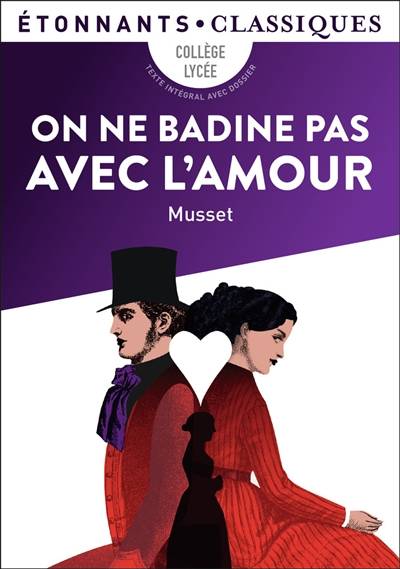 On ne badine pas avec l'amour | Alfred de Musset, Nathalie Marinier, Maï Kansou, Marie-Anne de Béru