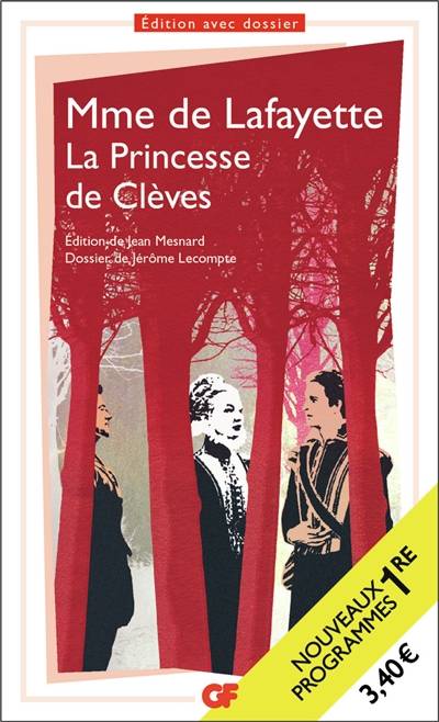 La princesse de Clèves : nouveaux programmes 1re | Marie-Madeleine Pioche de La Vergne comtesse de La Fayette, Jean Mesnard, Jérôme Lecompte