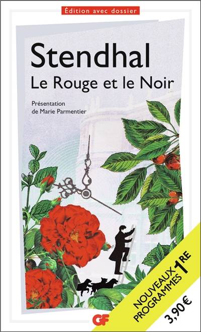 Le rouge et le noir : nouveaux programmes 1re | Stendhal, Marie Parmentier