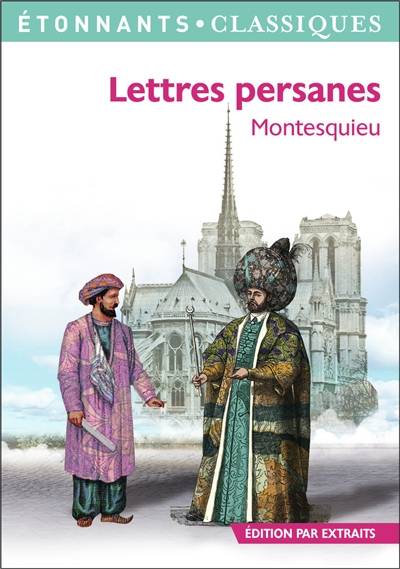 Lettres persanes : édition par extraits | Charles-Louis de Secondat Montesquieu, Fabrice Fajeau