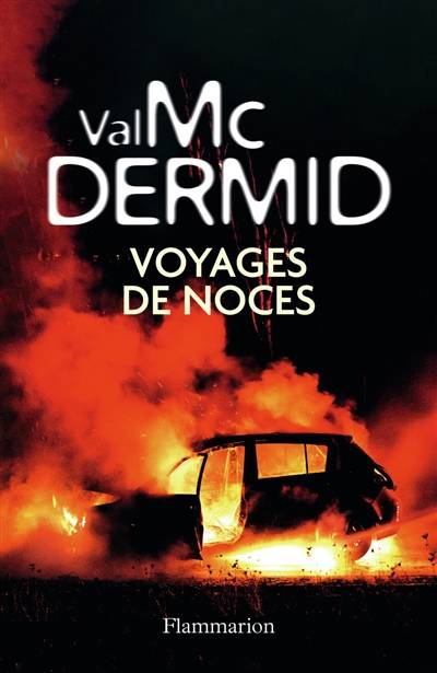 Voyages de noces | Val McDermid, Perrine Chambon, Arnaud Baignot