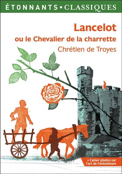 Lancelot ou Le chevalier de la charrette | Chrétien de Troyes, Hervé-François Fournier, Anne Duchadeuil, Florian Lepetit, Marie-Anne de Béru, Jean-Claude Aubailly