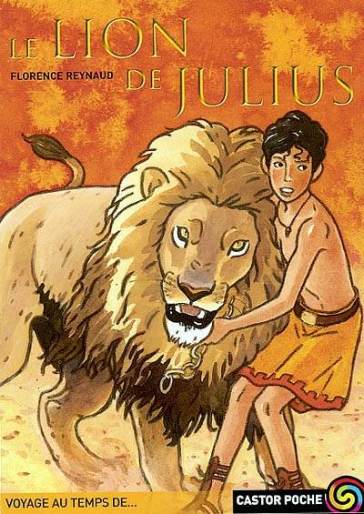 Le lion de Julius | Florence Reynaud