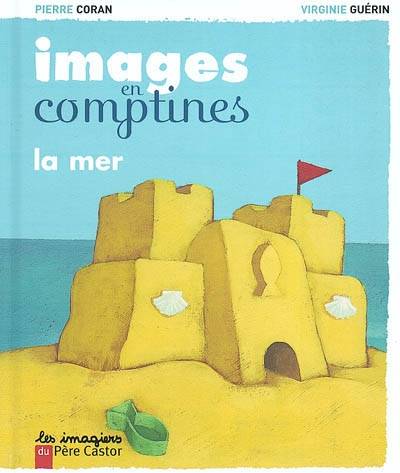 Images en comptines. La mer | Pierre Coran, Virginie Guerin