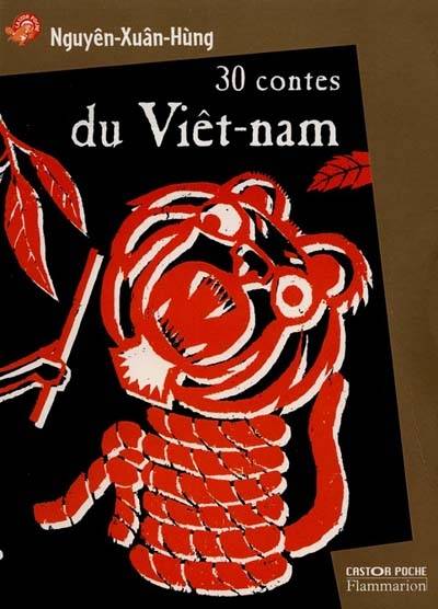 Trente contes du Viêt-Nam | Xuan Hung Nguyen, Anne Buguet