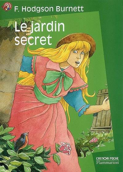 Le jardin secret | Frances Hodgson Burnett, Arcady, Carole Gratias